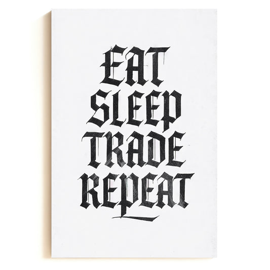 Eat Sleep Trade Repeat